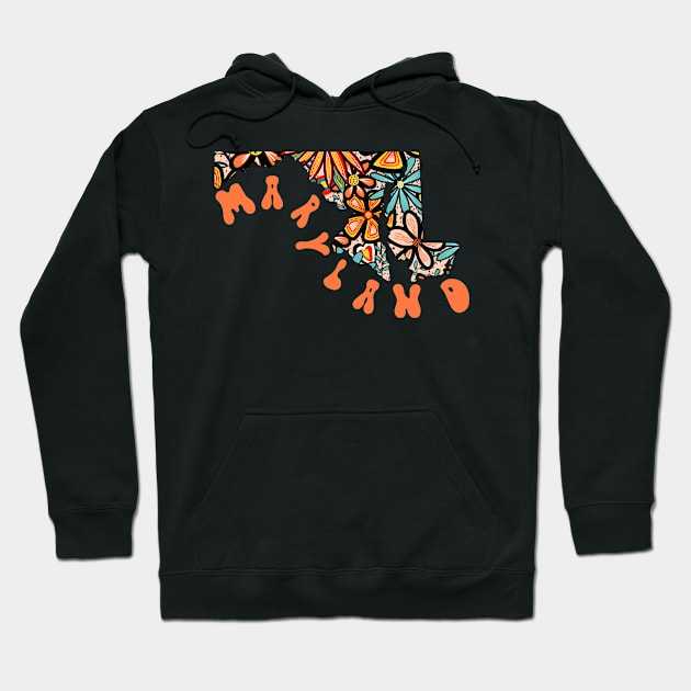 Maryland State Design | Artist Designed Illustration Featuring Maryland State Outline Filled With Retro Flowers with Retro Hand-Lettering Hoodie by MarcyBrennanArt